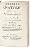 WILLIS, THOMAS. Cerebri anatome. Cui accessit nervorum descriptio et usus.  1664